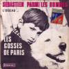 disque live sebastien parmi les hommes sebastien parmi les hommes l oiseau les gosses de paris