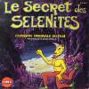 disque film secret des selenites le secret des selenites chanson originale du film